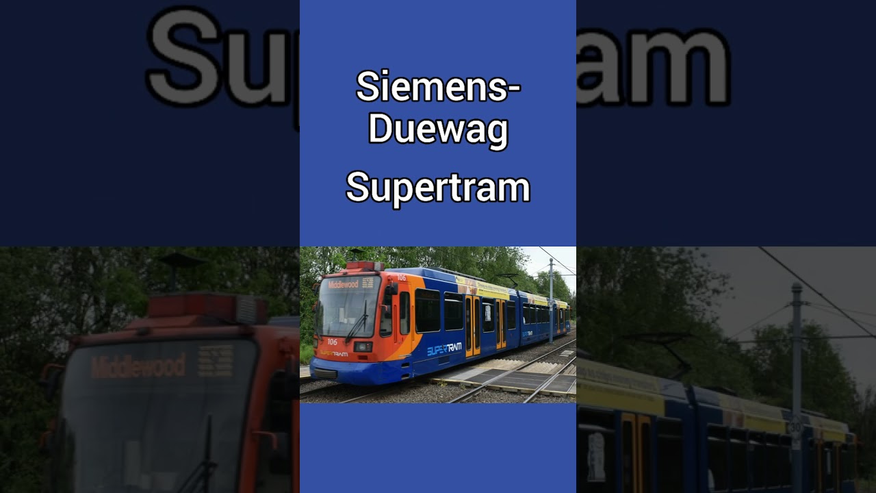 South Yorkshire Supertram (Sheffield) Tram Fleet 