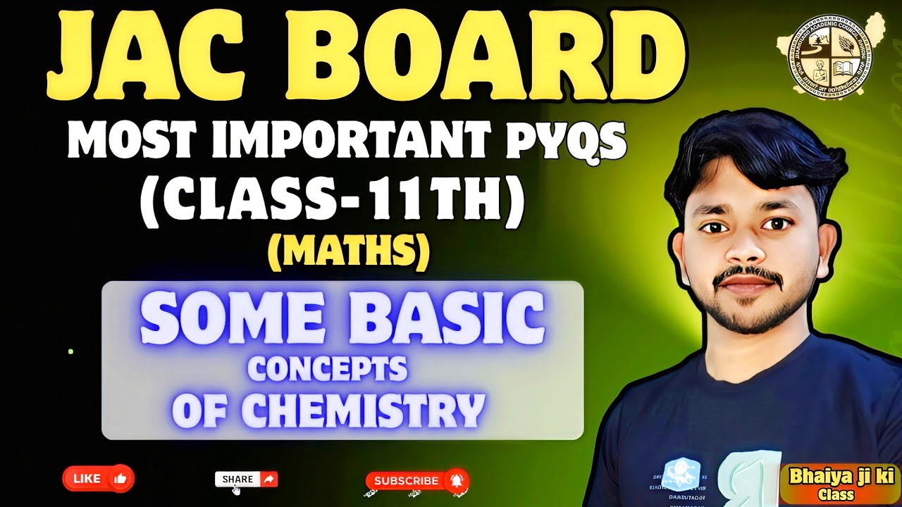 JAC BOARD MOST IMPORTANT PYQS OF SOME BASIC CONCEPTS OF CHEMISTRY(PART-2) ||CLASS-11TH CHEMISTRY ||
