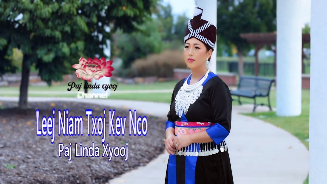 Leej Niam Txoj Kev Nco/ by Paj Linda Xyoo/ official Video