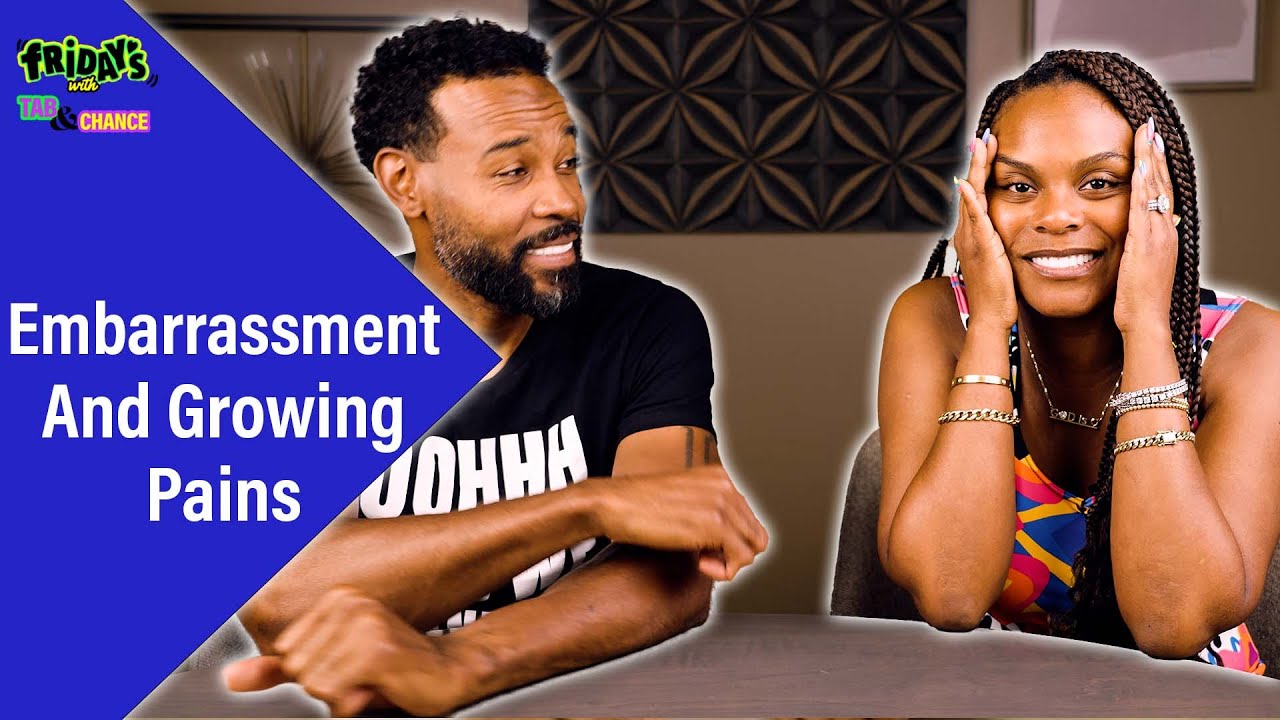 Embarrassment and Growing pains in your relationship | Fridays with Tab and Chance