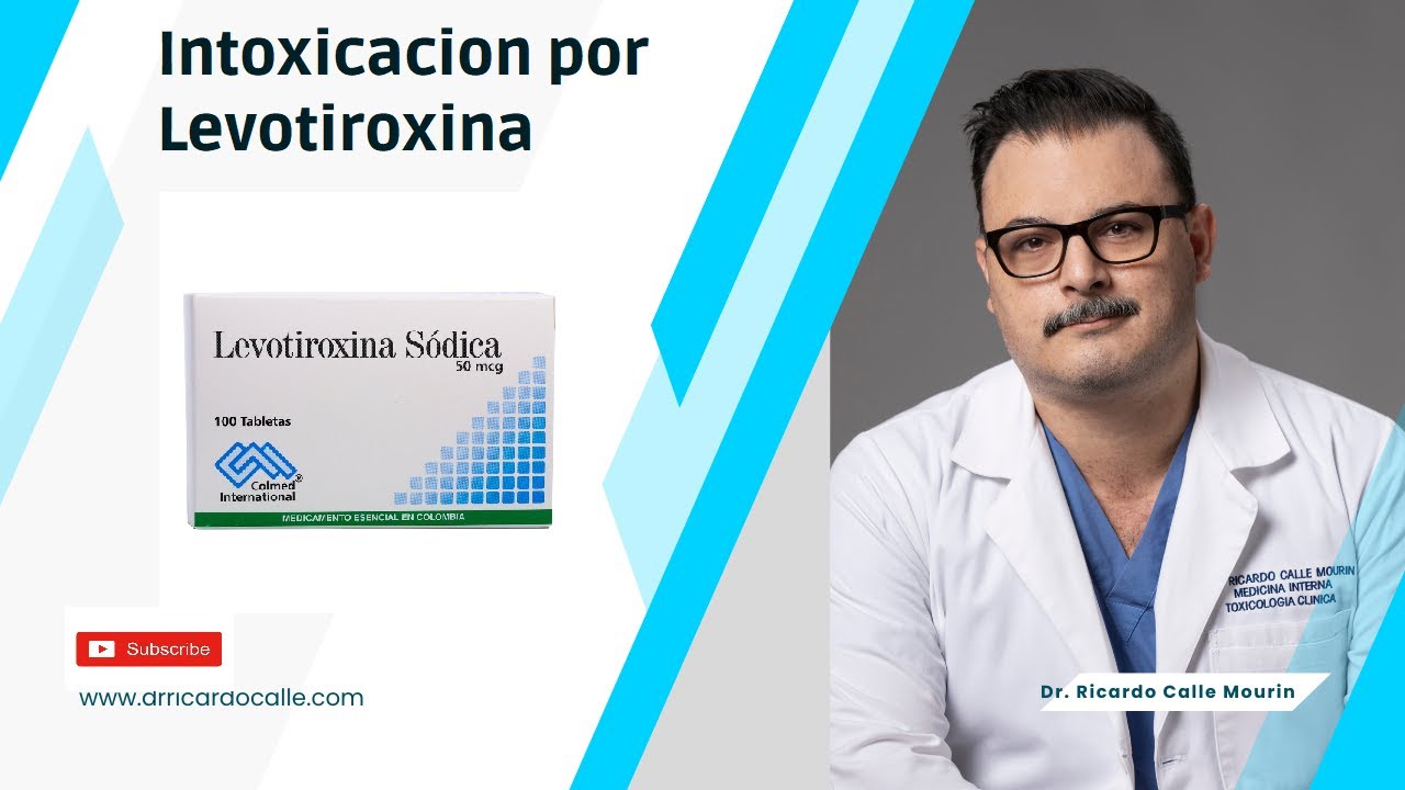 Intoxicación por Levotiroxina | Efectos Adversos, Sobredosis y Toxicidad