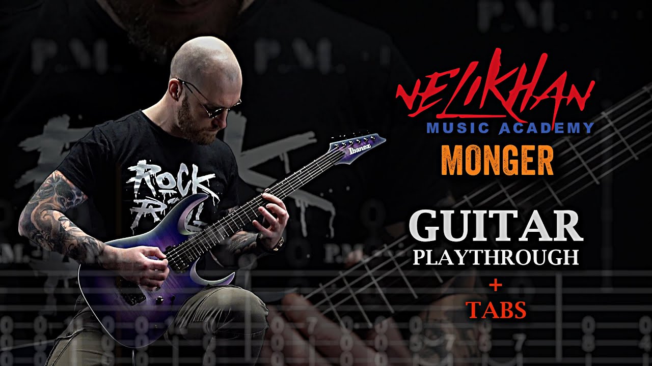 Velikhan - Monger (Guitar Playthrough + Tabs)