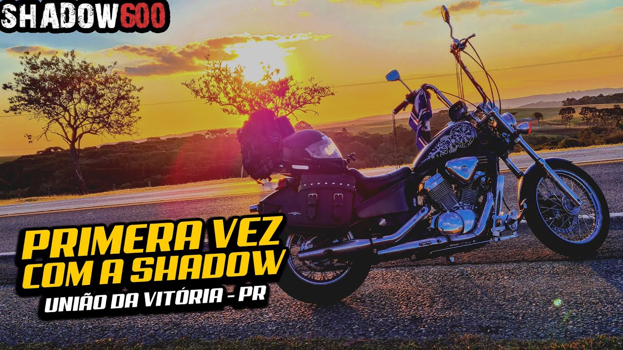 Pegando a estrada pela primeira vez com a Shadow 600! | União da VItória - PR