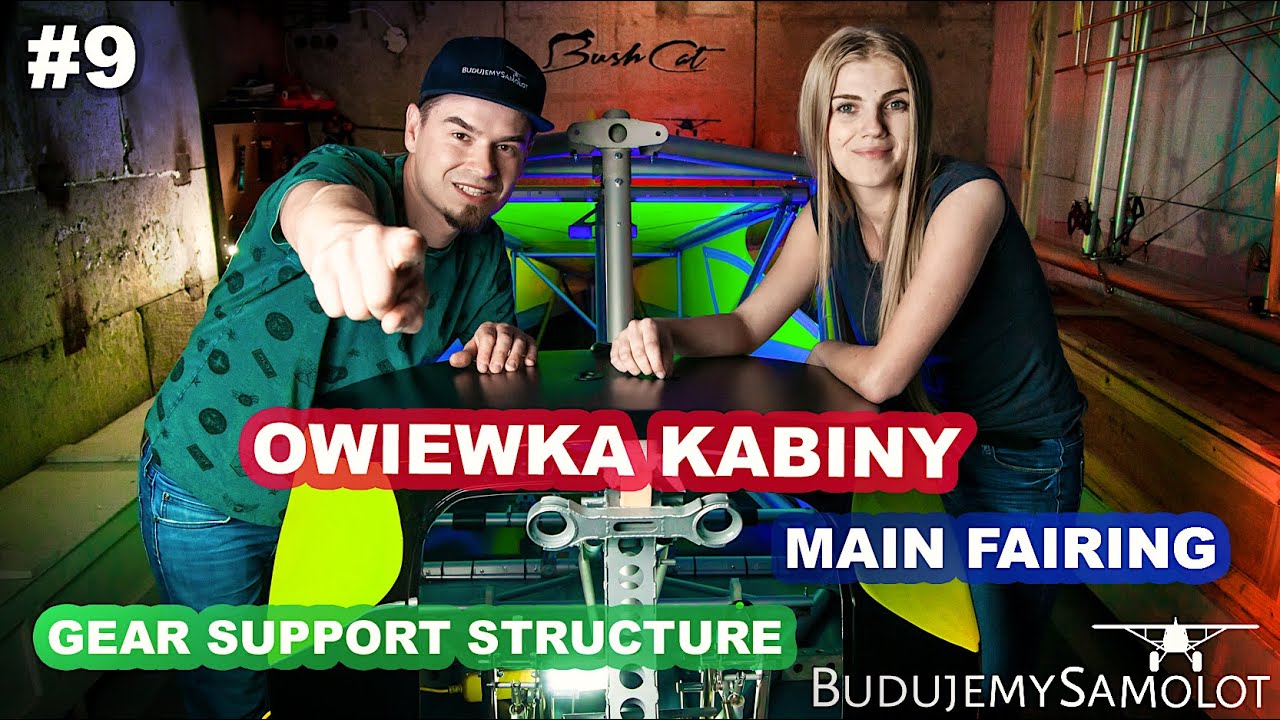 BudujemySamolot.pl- Owiewka Kabiny - Main Fairing -(Subtitles EN) We're Building a Plane Aircraft #9