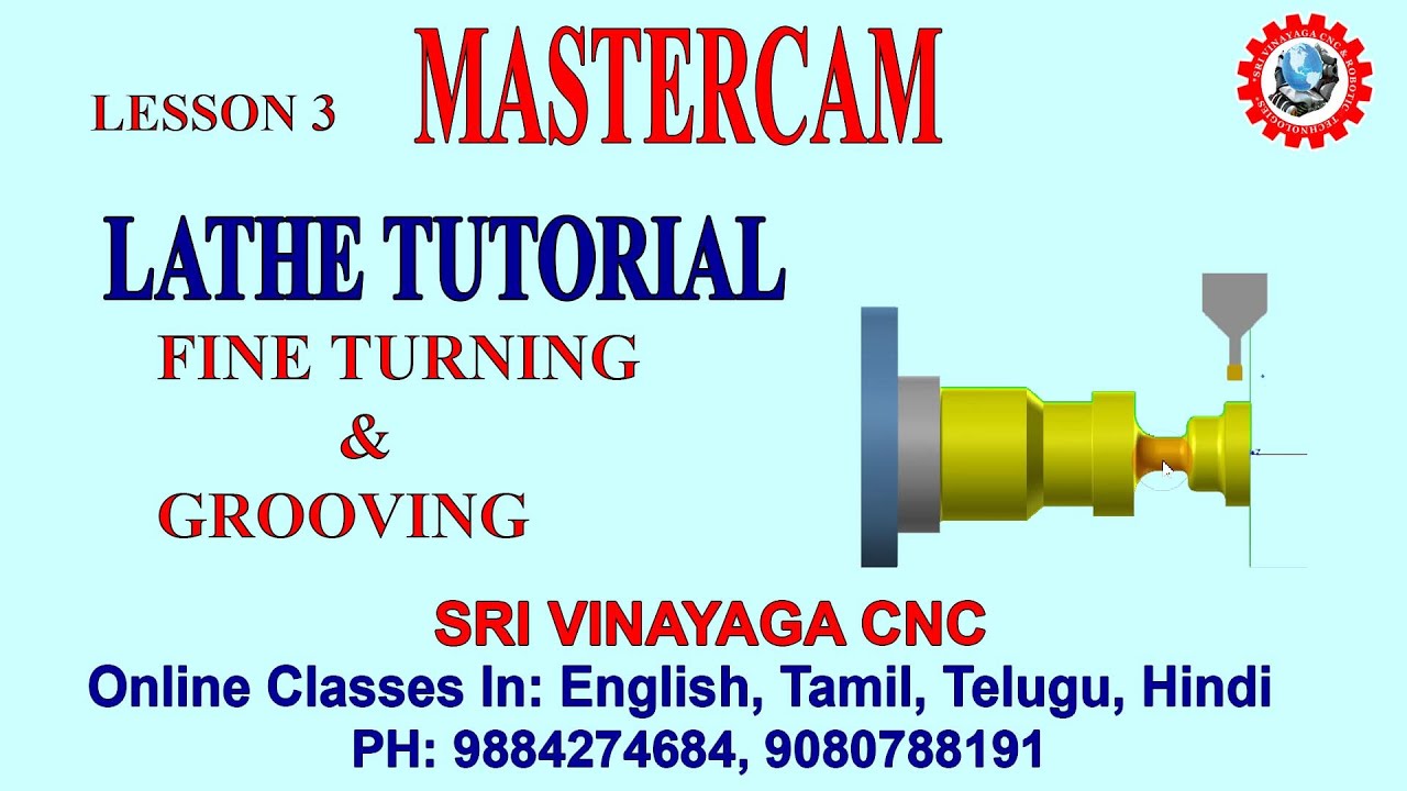 MASTERCAM - CNC TURNING GROOVING PROGRAMMING – TUTORIALS -  LESSON 3