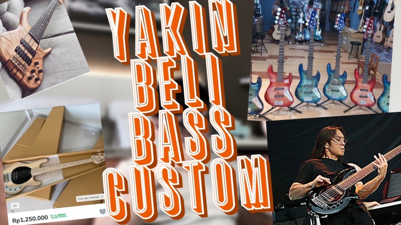 Beli Bass Custom? Jangan mau dibohongi