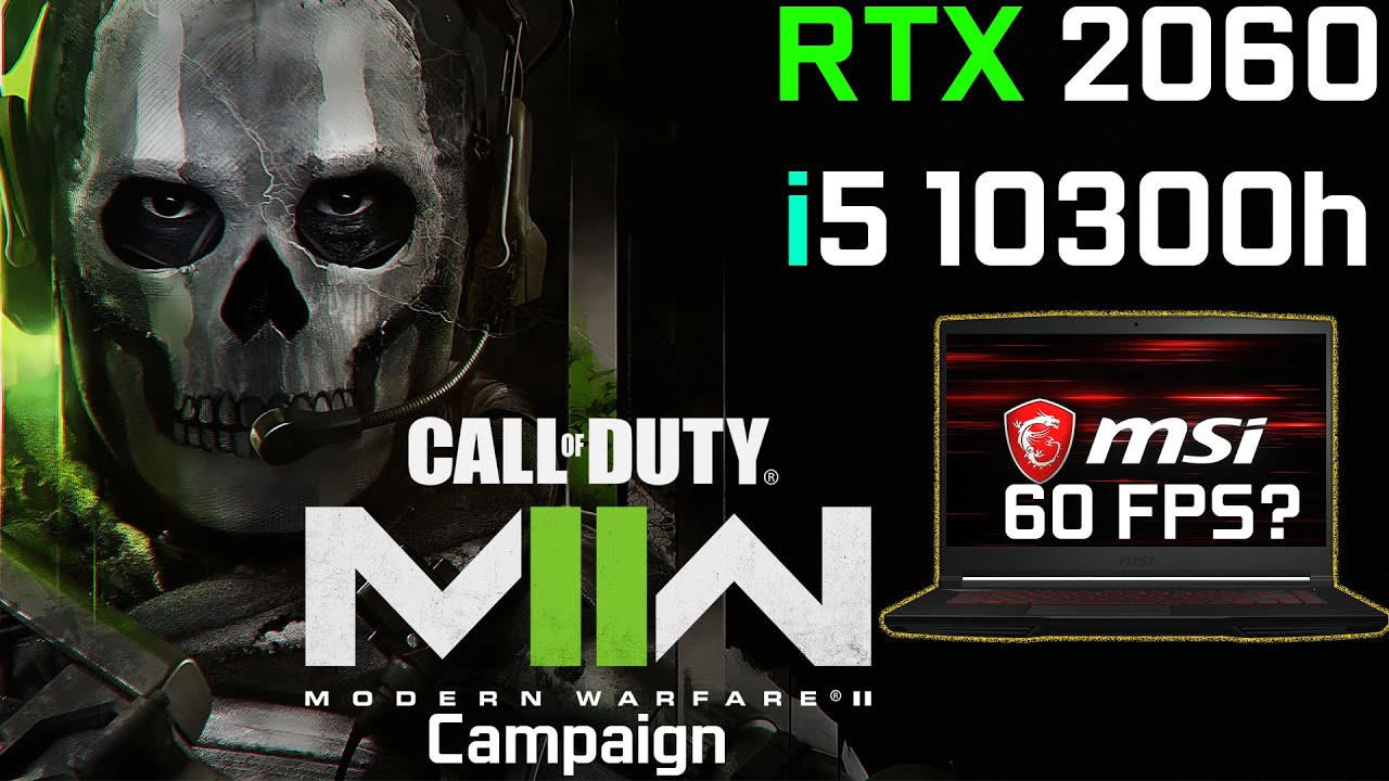 Call of Duty Modern Warfare II - RTX 2060 + i5 10300h | Laptop MSI GF65 Thin 10SER