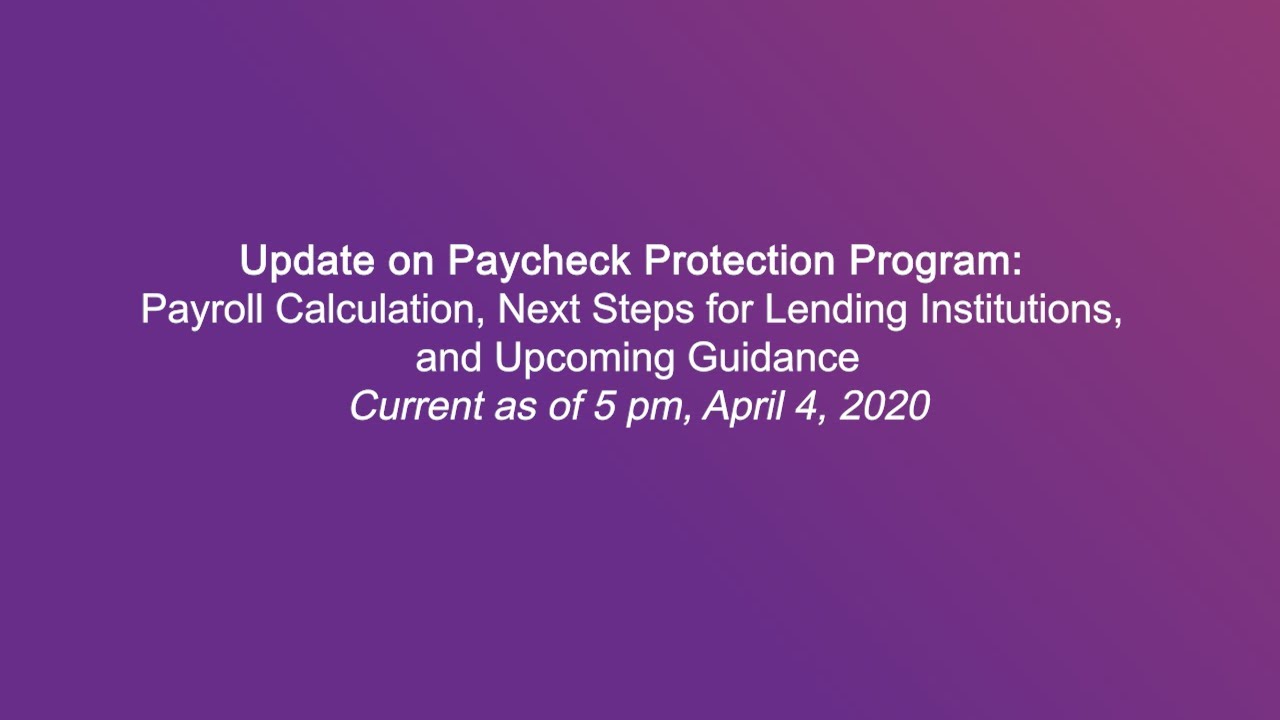 Update on Paycheck Protection Program: Payroll Calculation and Next Steps for Lending Institutions