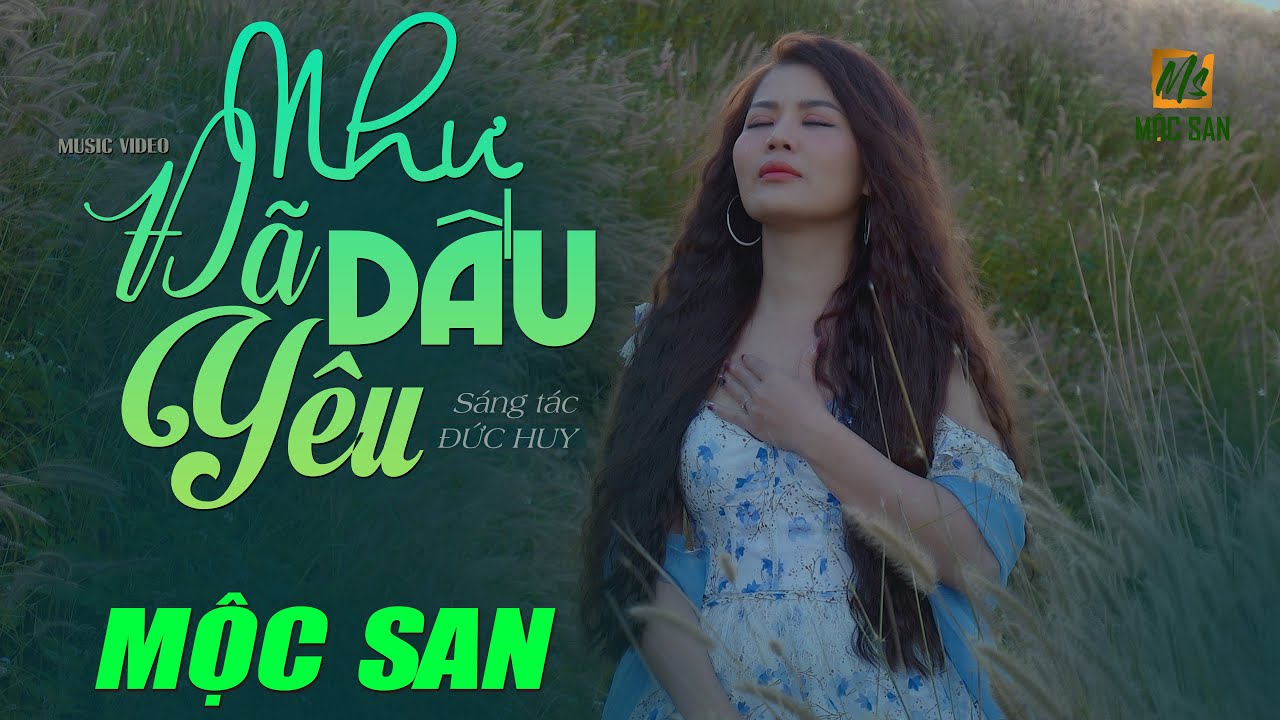 NHƯ ĐÃ DẤU YÊU - MỘC SAN (Stac Đức Huy) | OFFICIAL MUSIC VIDEO 4K | NHẠC XƯA ACOUSTIC