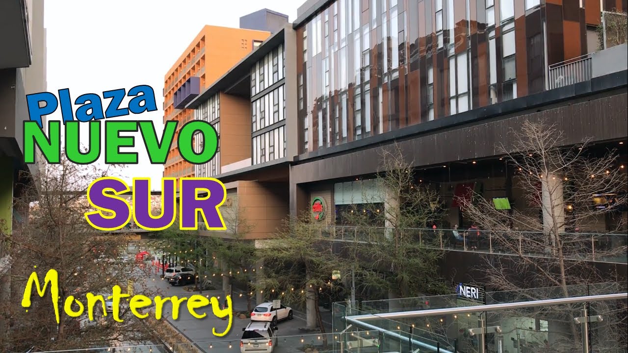 Plaza Nuevo Sur en MONTERREY, ¡a relajarse se ha dicho! ☕ 🍔 👚