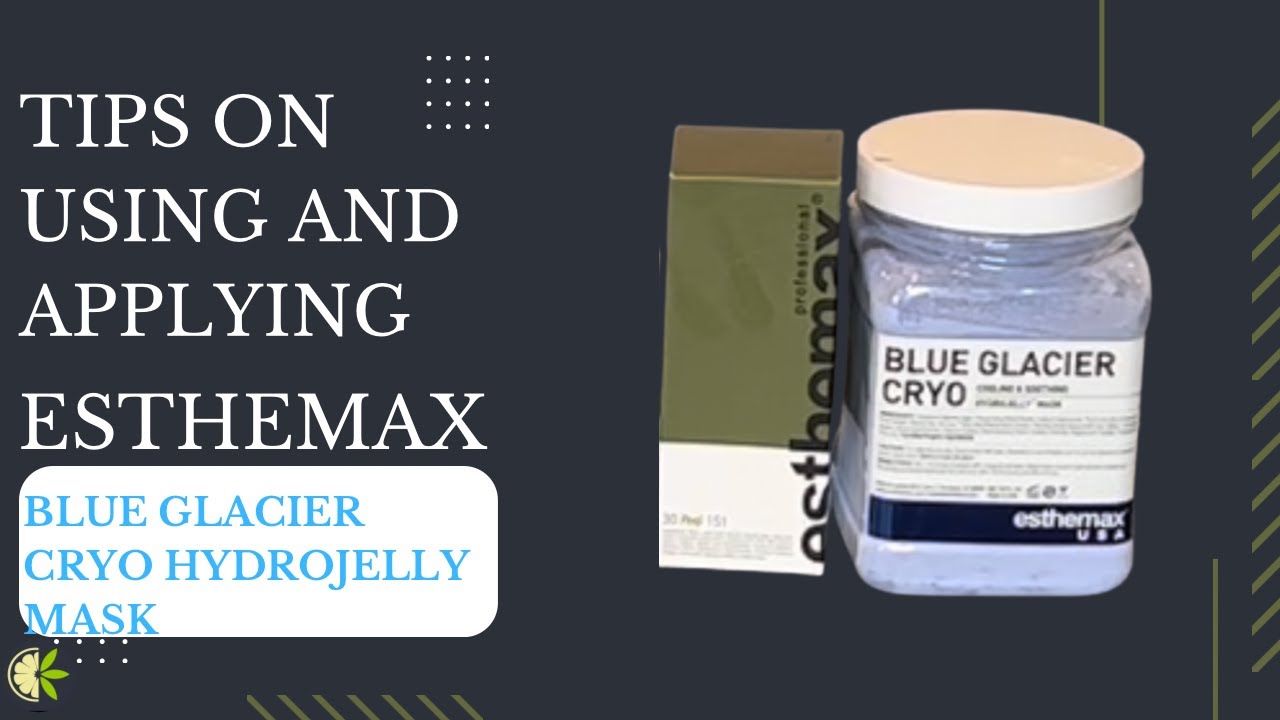 Tips on using and applying Esthemax BLUE GLACIER CRYO HYDROJELLY Mask