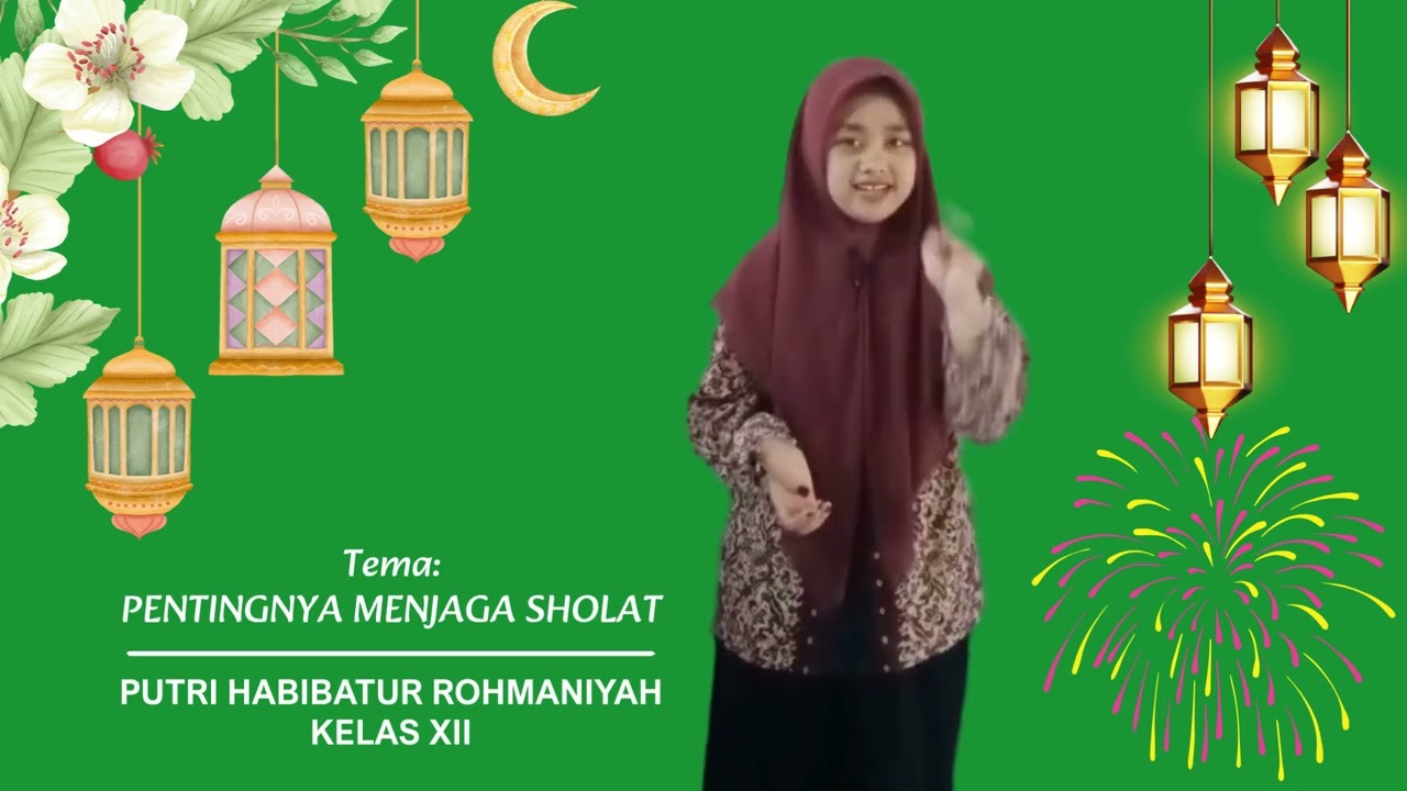 Kultum Ramadhan - Pentingnya Menjaga Sholat oleh Putri Habibatur Rohmaniyah Kelas XII MA AL HIDAYAH