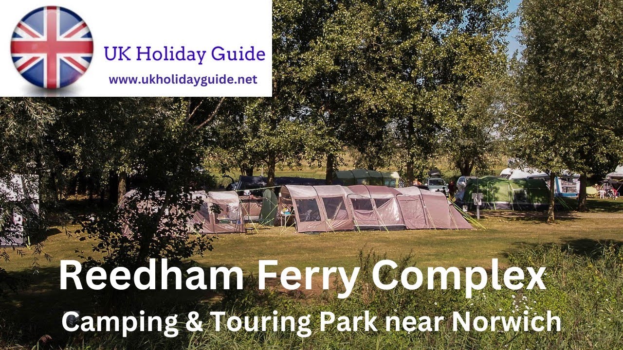 Reedham Ferry Complex, Camping & Touring Park in Norfolk