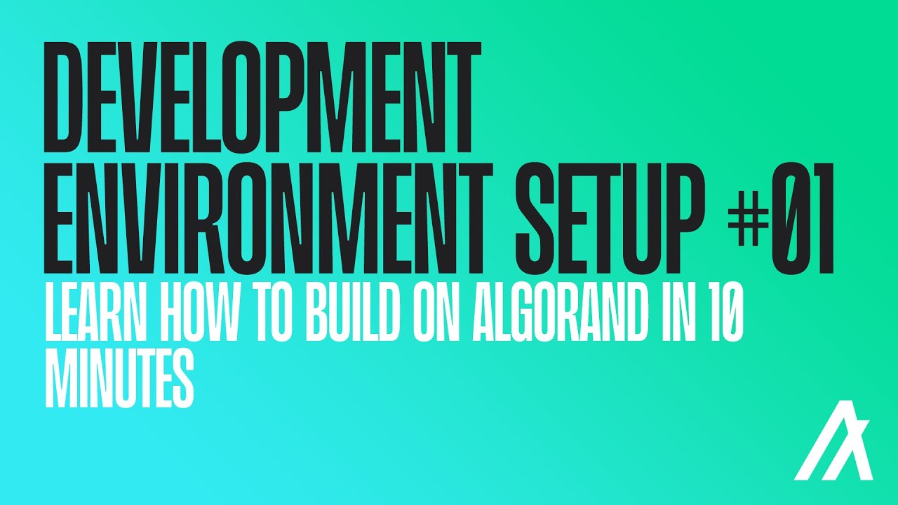 [OUTDATED] Learn How to Build on Algorand in 10 Minutes [Development Environment Setup #1]