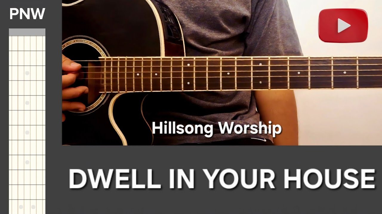 Dwell In Your House | PNW Beginner Guitar Chords | Hillsong Worship 