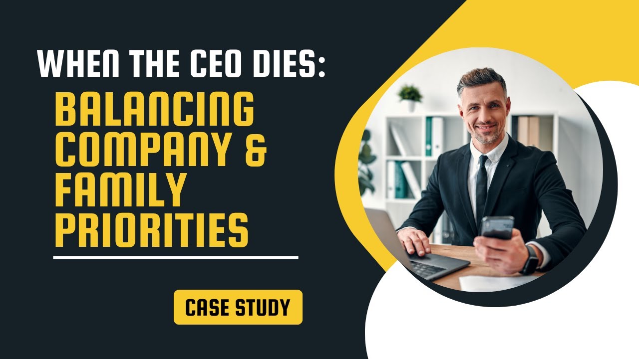When the CEO Dies &ndash; Balancing Company and Family Priorities : A Critical Discussion of Case Study