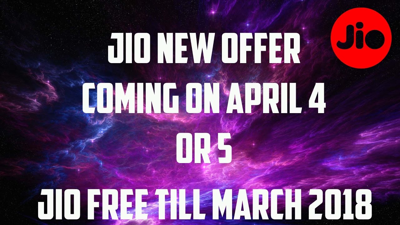 JIO FREE TILL MARCH 2018