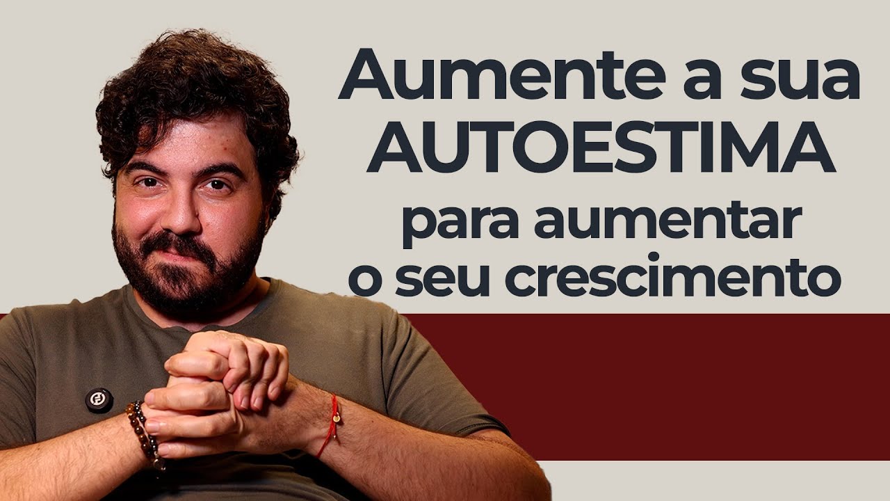 Você só cresce até onde sua autoestima permite | Psicólogo Victor