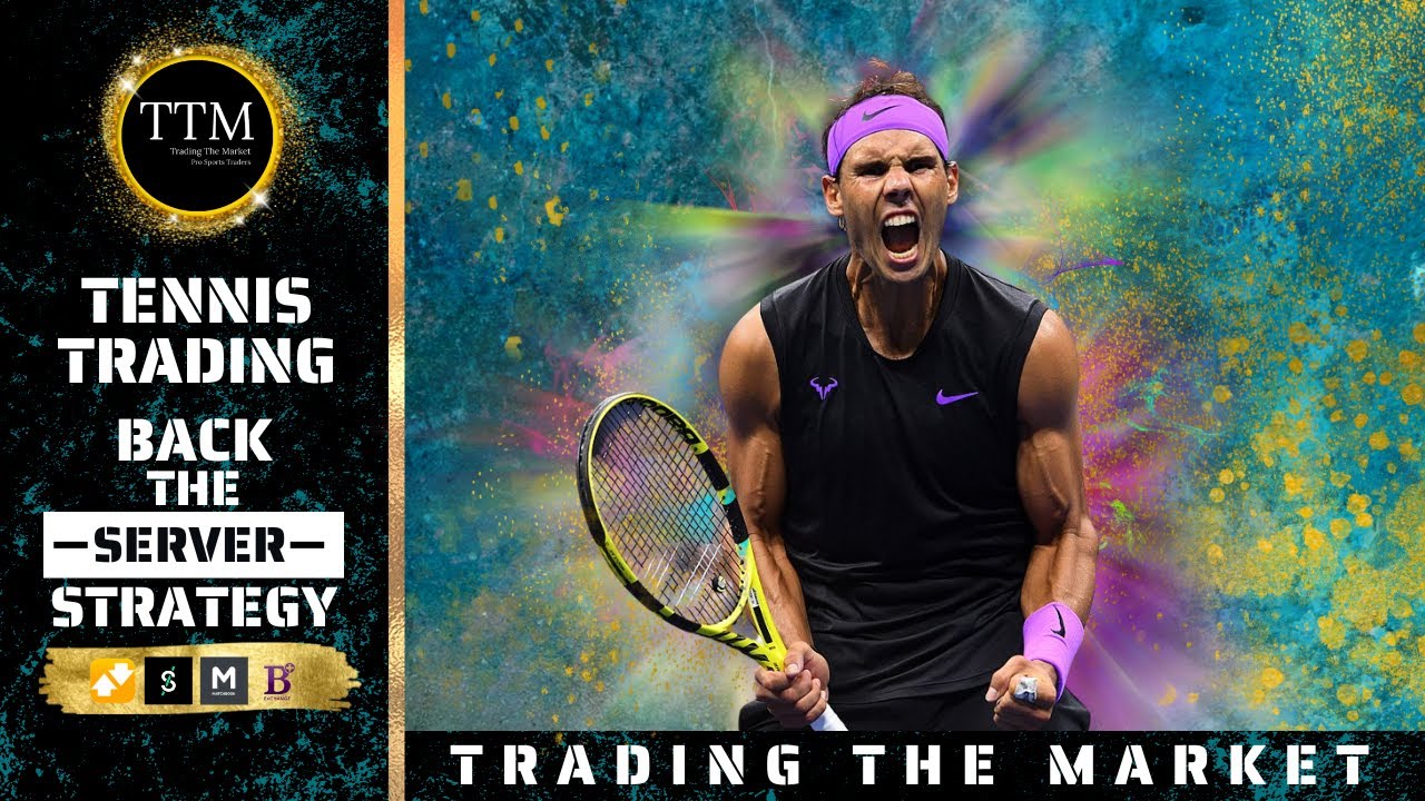 Tennis Trading -  Back The Server