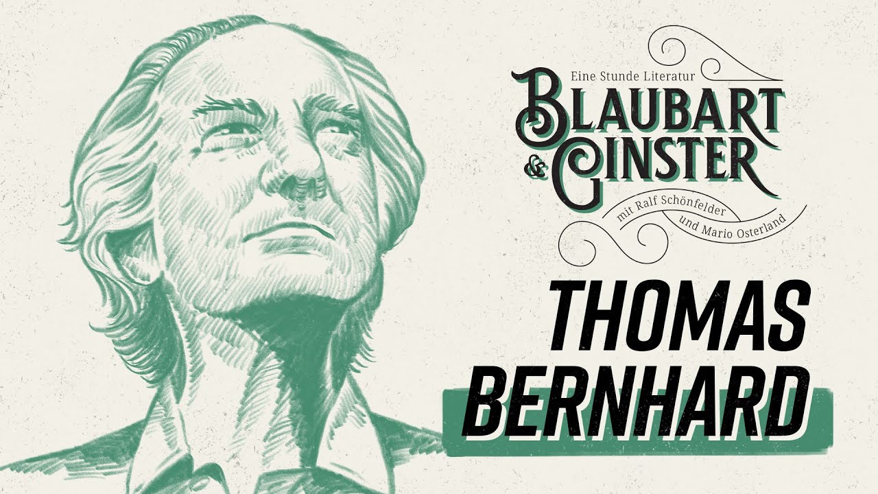 Thomas Bernhard: Holzfällen. Literaturpodcast Blaubart & Ginster