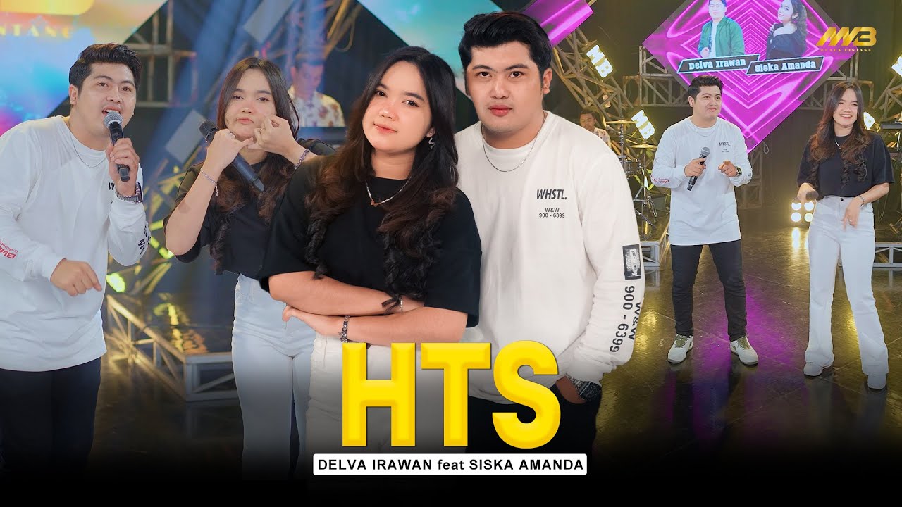 DELVA IRAWAN Feat. SISKA AMANDA - HTS | Feat. BINTANG FORTUNA (Official Music Video)
