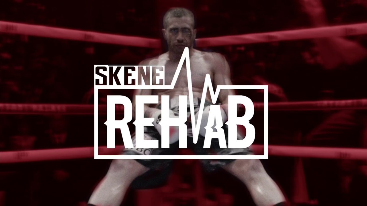 Skene  - Rehab [#REHAB_02#]