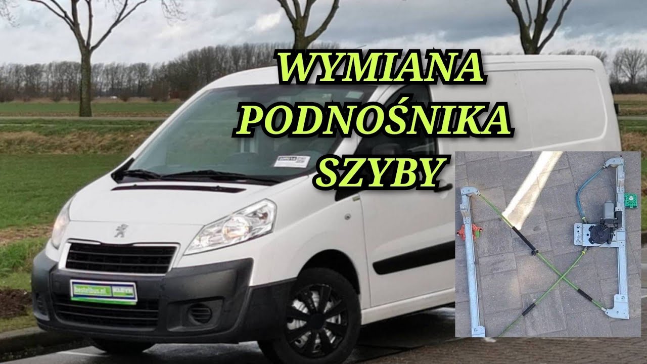 Jak wymienić podnośnik szyby PEUGEOT EXPERT 3 III wymiana podnośnika szyby scudo jumpy fiat citroen