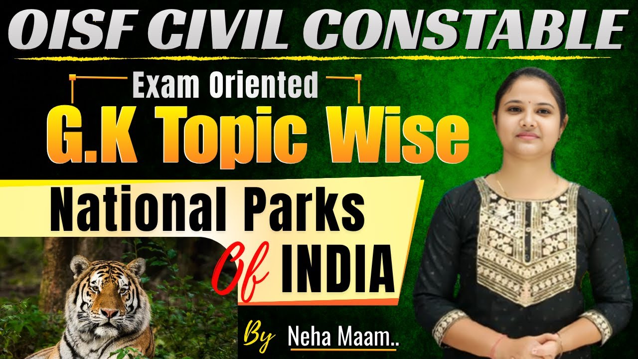 NATIONAL PARKS  OF INDIA IIOISF GK|| constable GK ||Neha Ma'am #oisf #districtconstable#gk