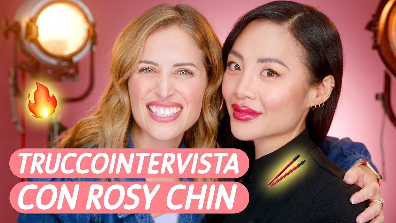 TRUCCOINTERVISTA 💫 CON ROSY CHIN