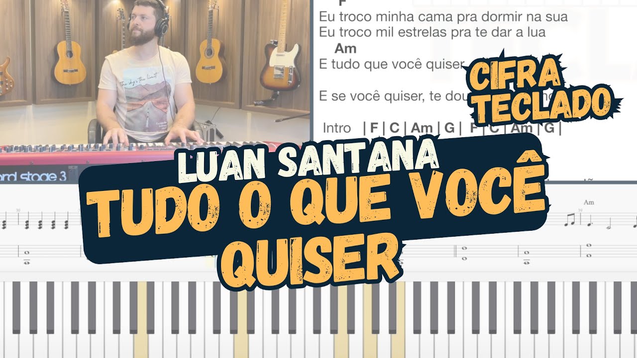 Tudo o que você quiser | Aprenda no teclado | Luan Santana
