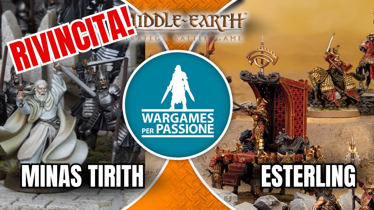 Middle Earth SBG [ITA] Minas Tirith vs Esterling - Battle Report RIVINCITA!