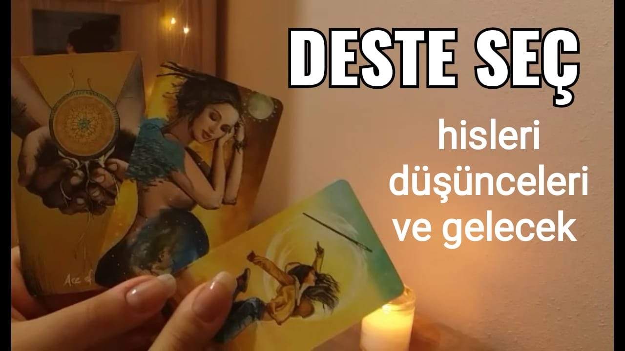 Deste Seç 💓 Aklımdaki kişi hakkımda ne hissediyor? Beni nasıl görüyor? Ne düşünüyor? Olası gelecek 💕