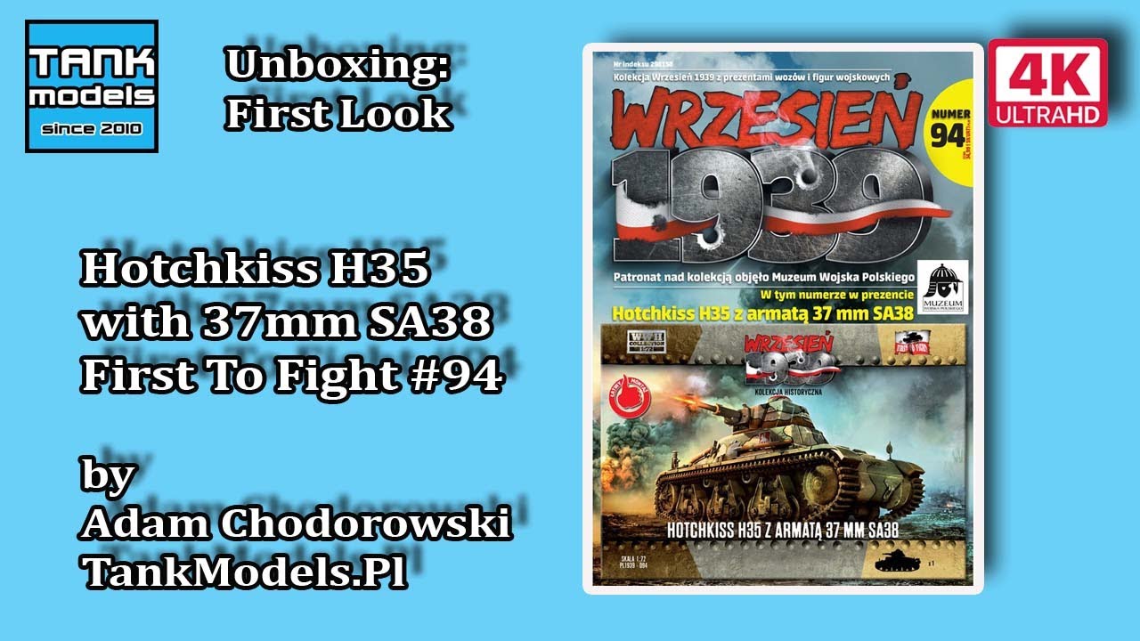 Unboxing #106 - Hotchkiss H35 with 37mm SA38 gun - First To Fight PL1939-94
