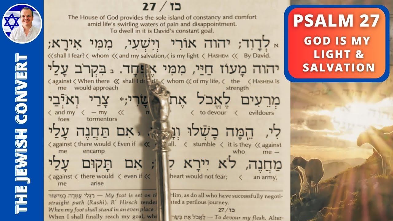 Psalm 27 Reading in Hebrew with English Translation | GOD Is My LIGHT & SALVATION