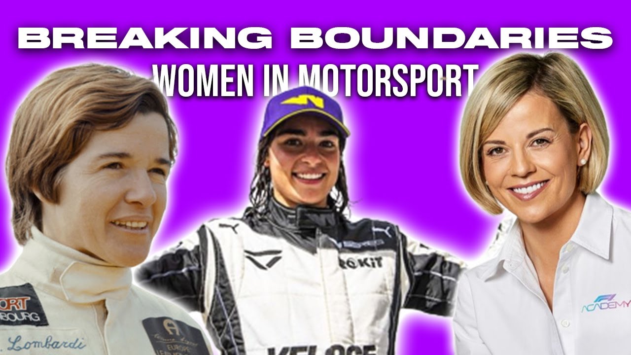 Breaking Boundaries: Women In Motorsport