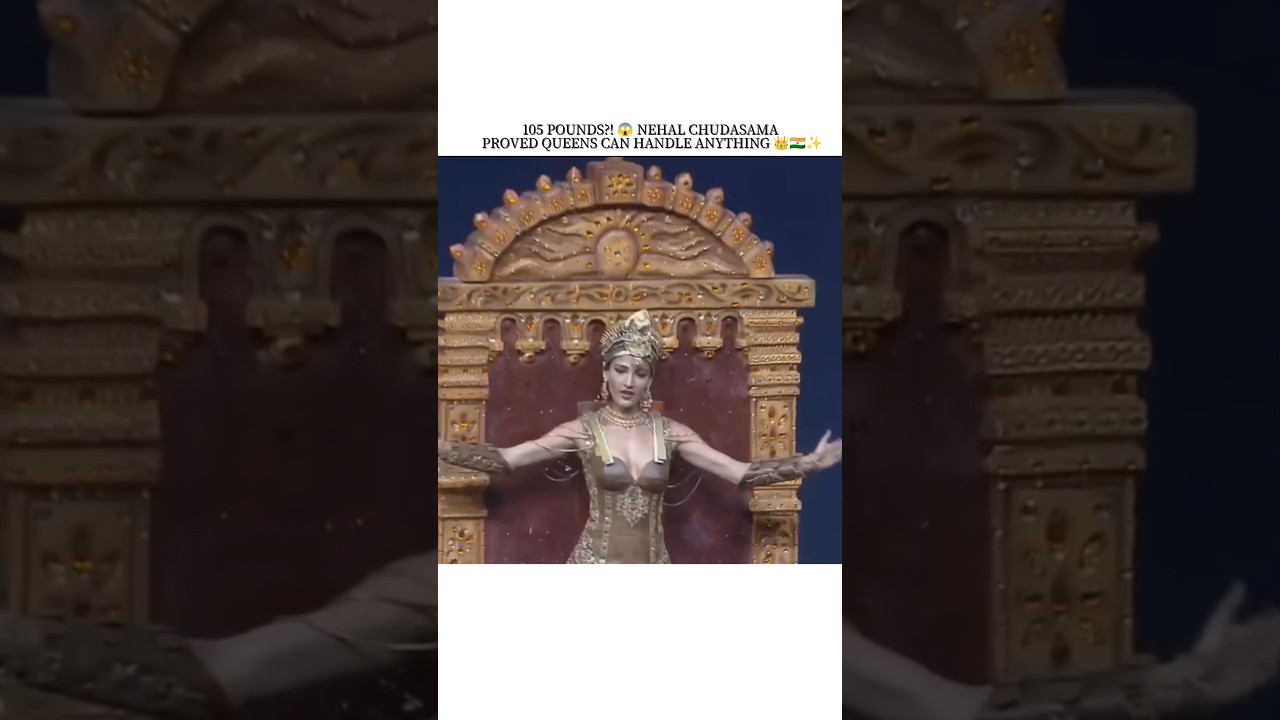 Did you know? Nehal Chudasama Miss universe india 🇮🇳👑national costume weight 105 pound 
