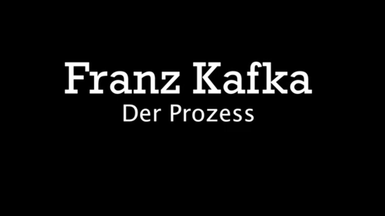 Kafka - Der Prozess (Zusammenfassung)