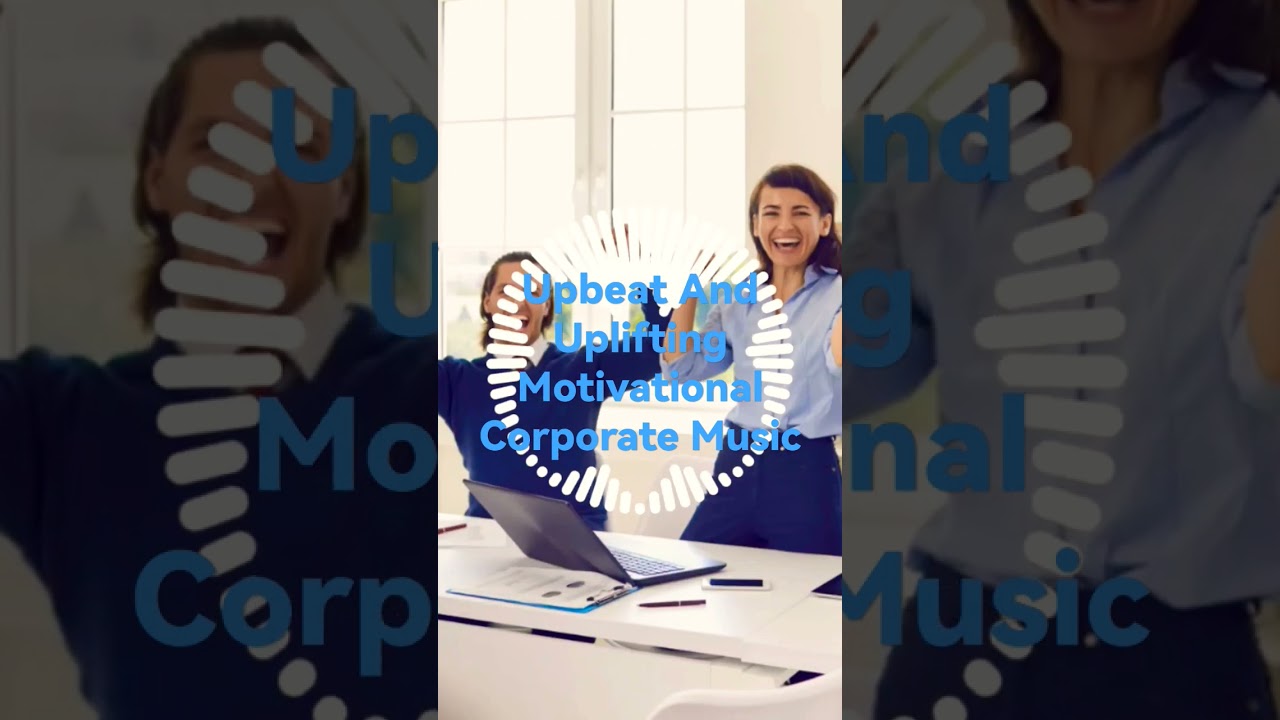 Upbeat, Uplifting Motivational Corporate Music (No Copyright Music)