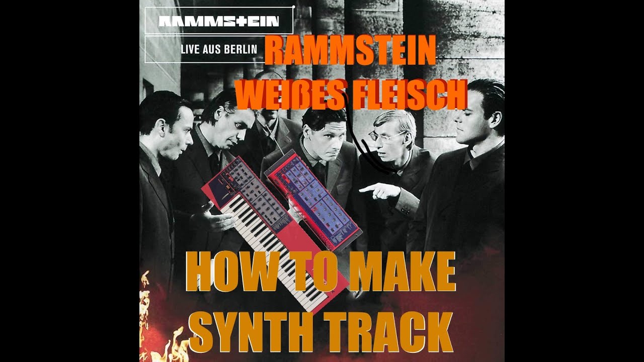 Rammstein - Weisses Fleisch (Live aus Berlin version) How to make Keyboard Track