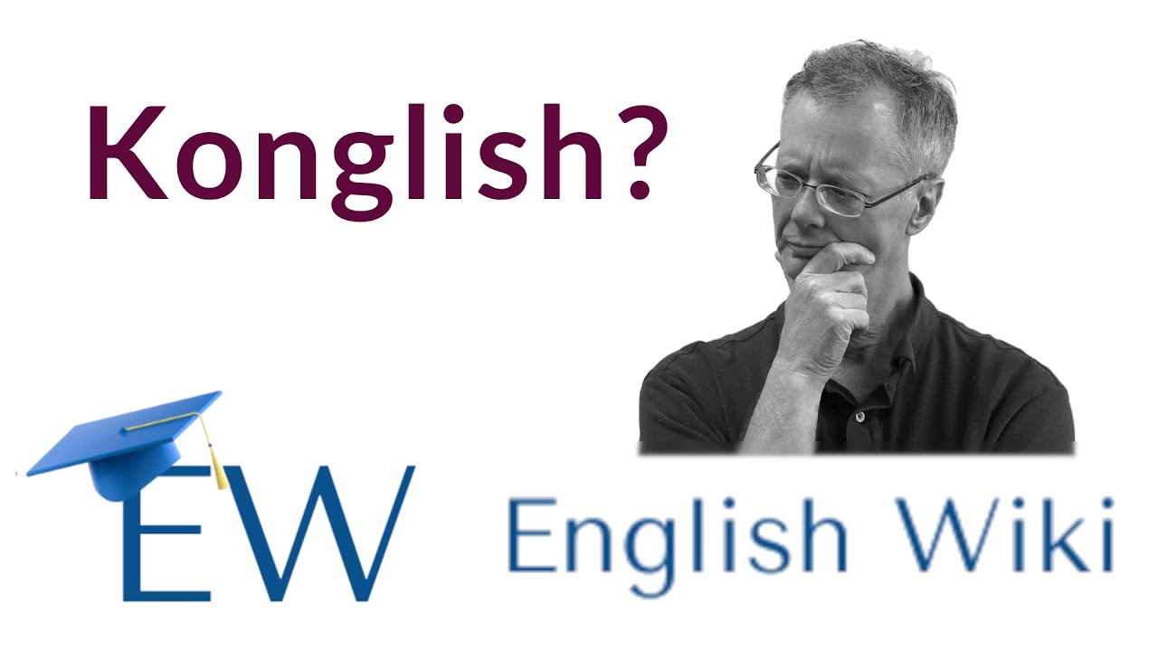 What is Konglish? Konglish & English-Korean loanwords