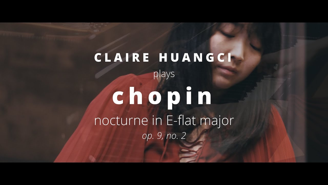 F. Chopin - Nocturne in E-flat major op. 9 no. 2 - Claire Huangci