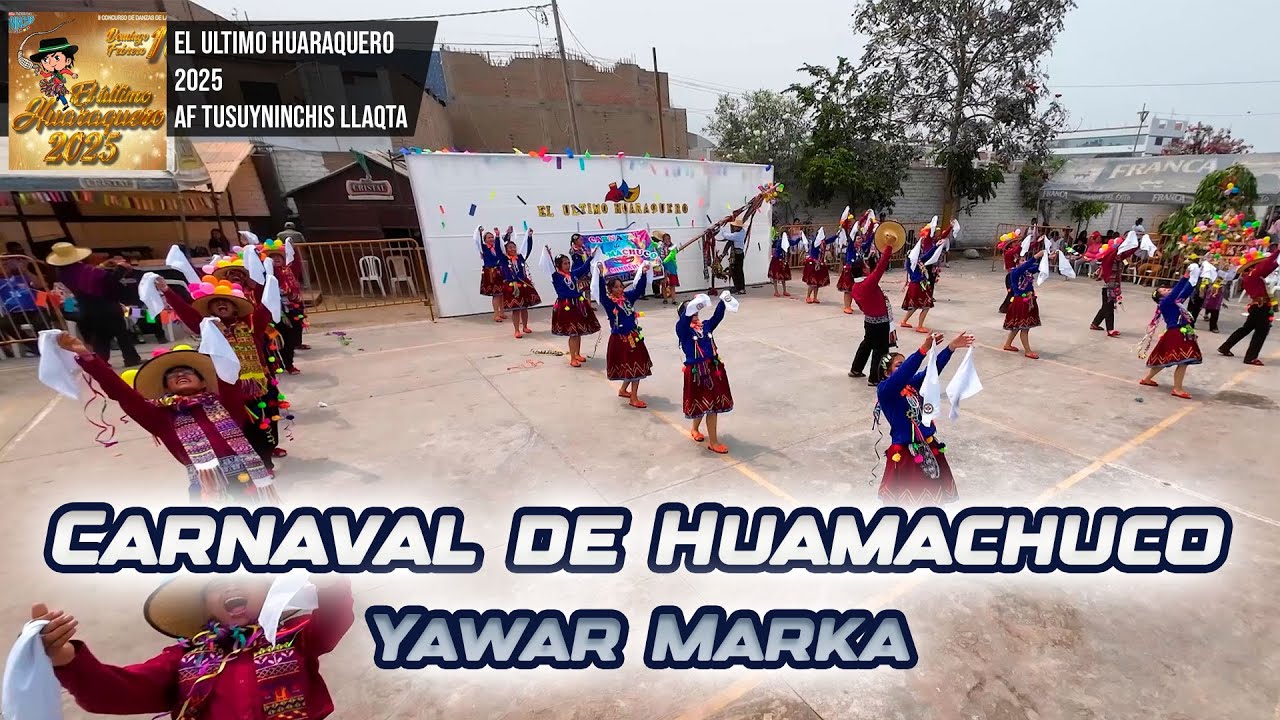 Carnaval de Huamachuco - La Libertad - Yawar Marka / Ultimo Huaraquero 2025 - Tusuyninchis Llaqta