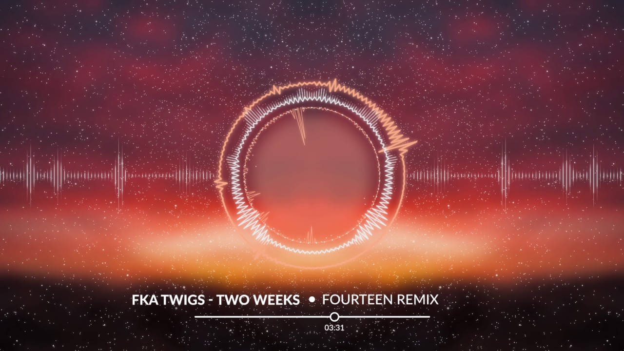 FKA Twigs - Two Weeks (FOURTEEN Remix)