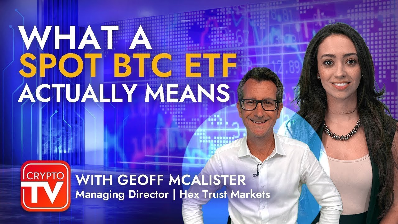 Analyzing the Bitcoin ETF Impact with Geoff McAlister
