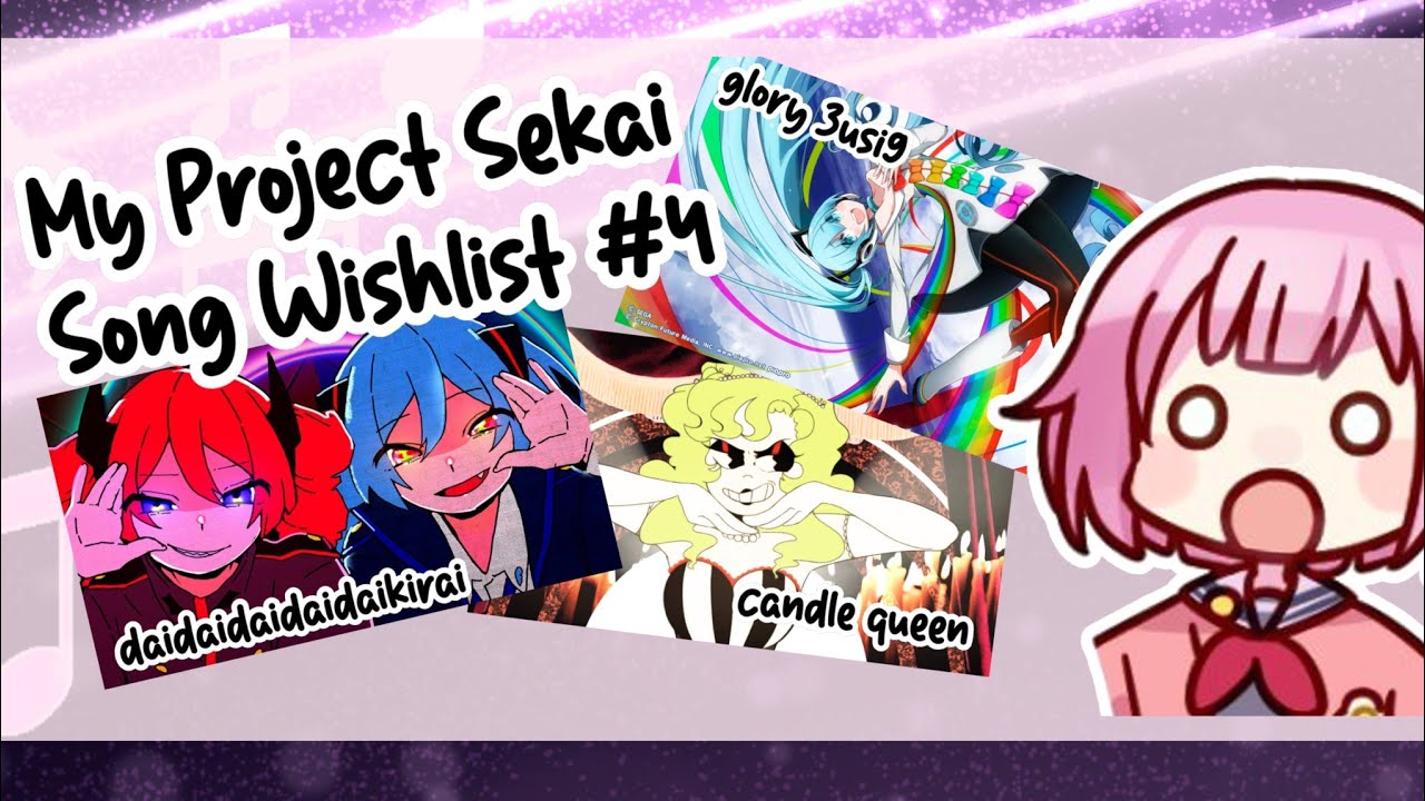 My Project Sekai Song Wishlist 4