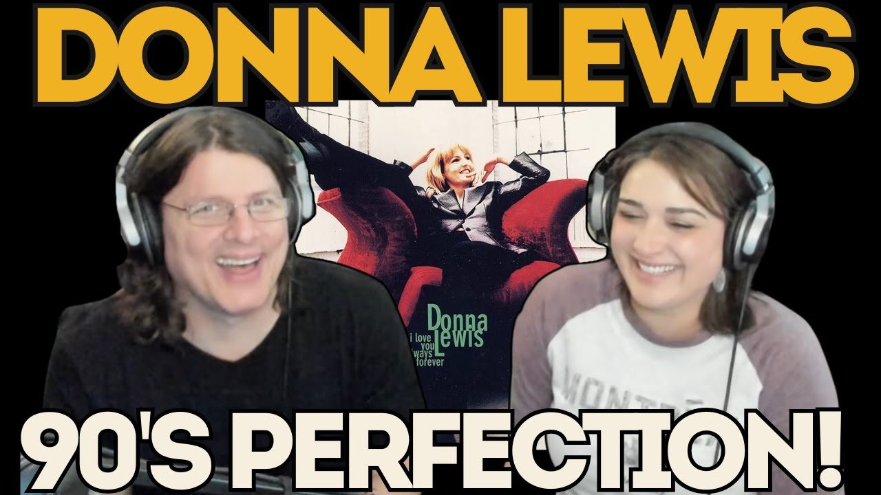 This Song Is Pure ’90s Magic! | DONNA LEWIS - I Love You Always Forever | FIRST TIME COUPLE REACTION
