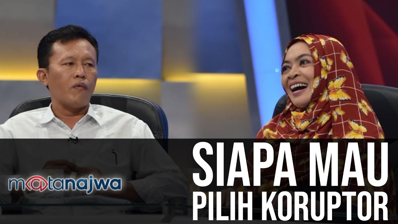 Mata Najwa - Siapa Mau Pilih Koruptor Part 1