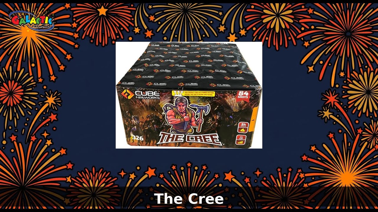 The Cree by Cube Fireworks
