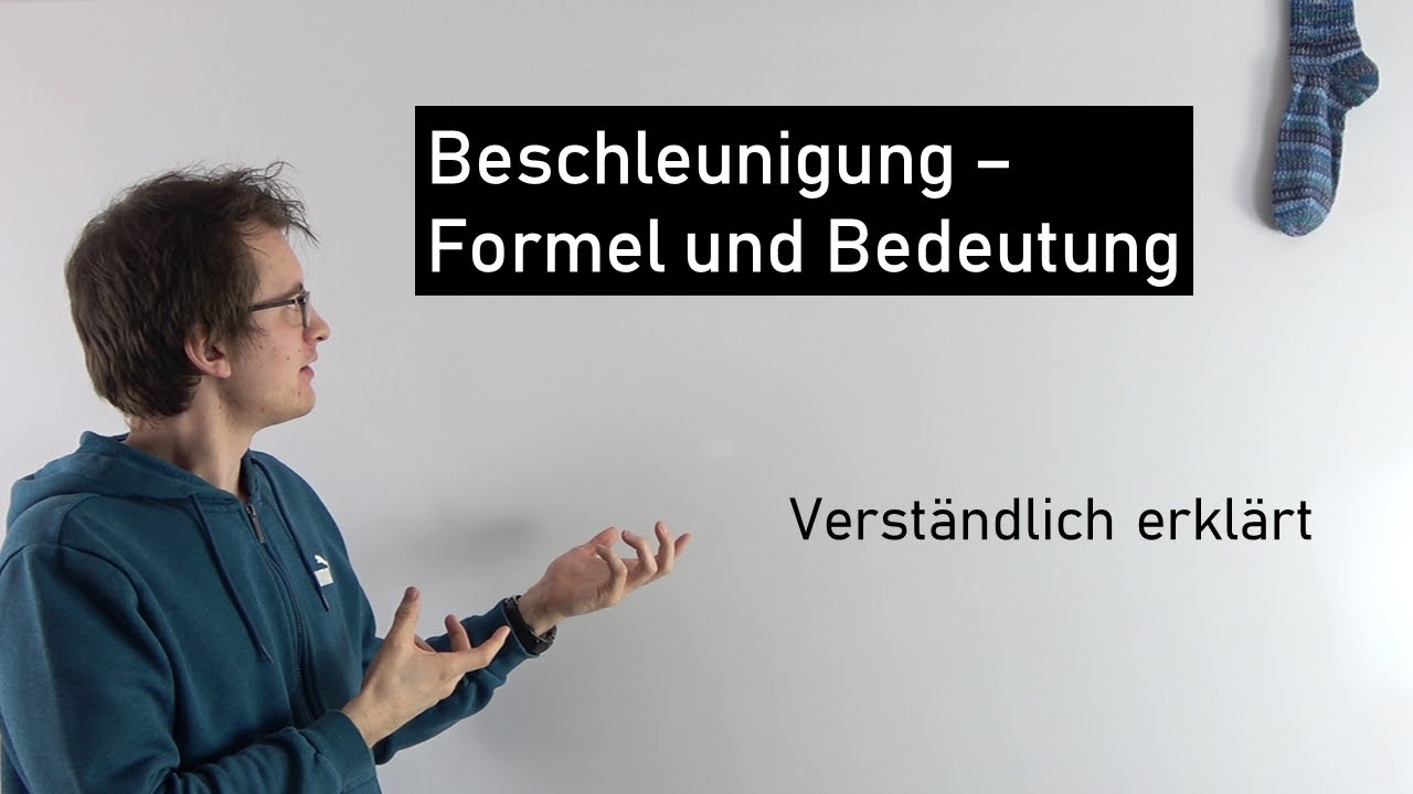 Beschleunigung - Formel und Bedeutung - gute Einführung | Physik Mittelstufe