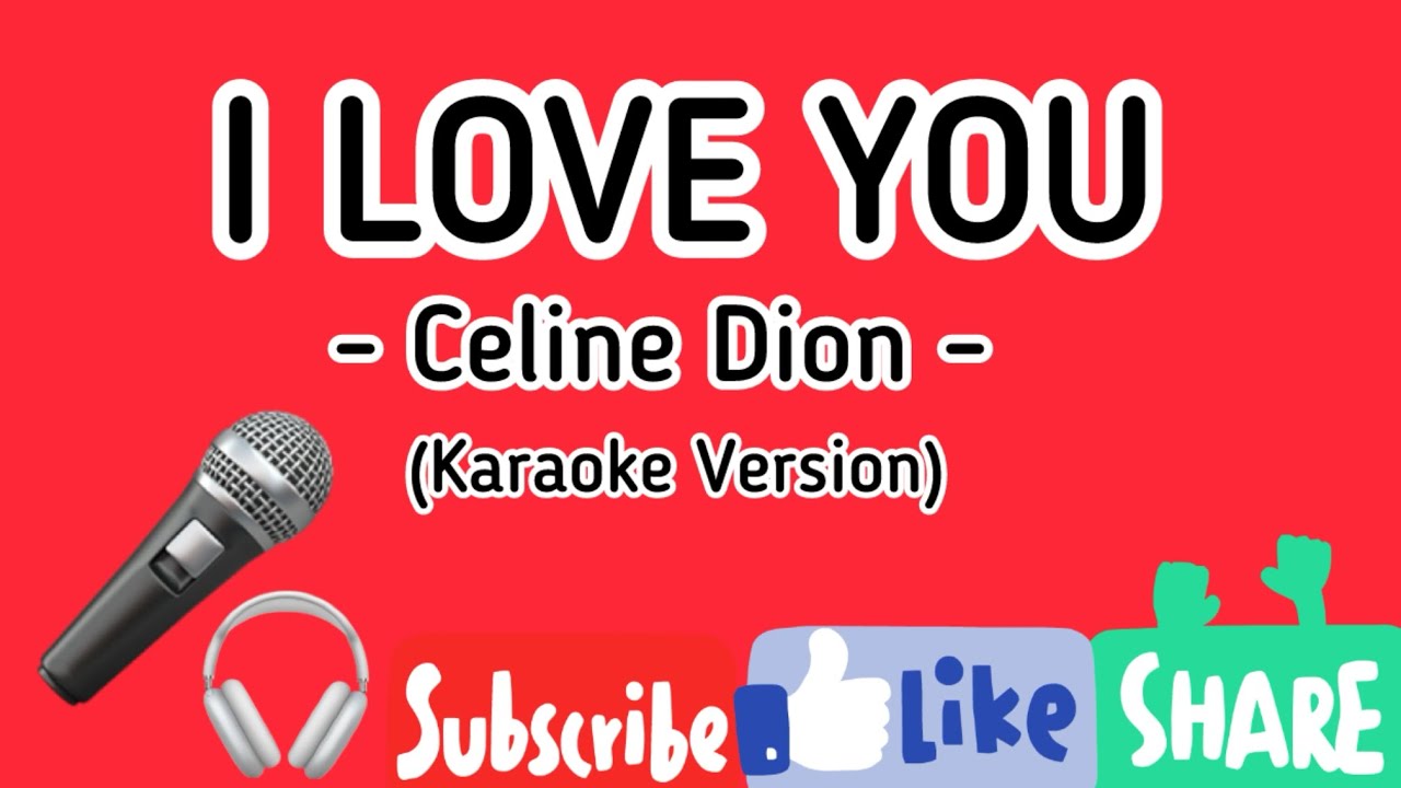 I LOVE YOU - Celine Dion (Karaoke Version) #EvannaVlog
